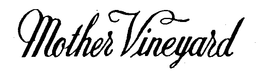 MOTHER VINEYARD trademark