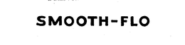 SMOOTH-FLO trademark