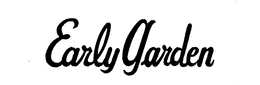 EARLY GARDEN trademark