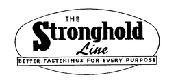 THE STRONGHOLD LINE BETTER FASTENINGS FOR EVERY PURPOSE trademark