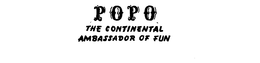 POPO THE CONTINENTAL AMBASSADOR OF FUN trademark