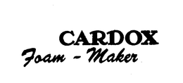 CARDOX FOAM-MAKER trademark