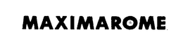MAXIMAROME trademark