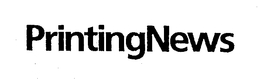 PRINTING NEWS trademark