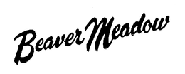 BEAVER MEADOW trademark