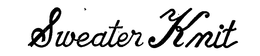 SWEATER KNIT trademark