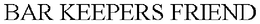 BAR KEEPERS FRIEND trademark
