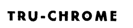 TRU-CHROME trademark