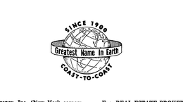 GREATEST NAME IN EARTH SINCE 1900 COAST-TO-COAST trademark