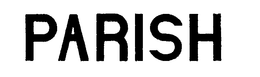 PARISH trademark