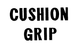 CUSHION GRIP trademark