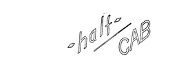 HALF-CAB trademark