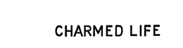 CHARMED LIFE trademark