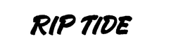 RIP TIDE trademark