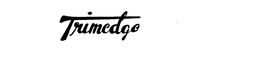 TRIMEDGE trademark