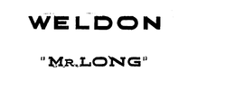 WELDON "MR. LONG" trademark