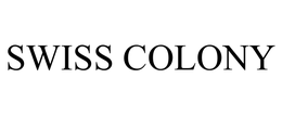 SWISS COLONY trademark