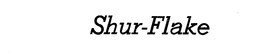 SHUR-FLAKE trademark