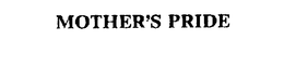 MOTHER'S PRIDE trademark