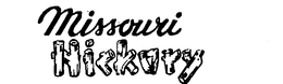 MISSOURI HICKORY trademark