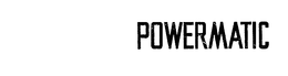 POWERMATIC trademark