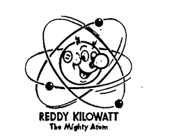 REDDY KILOWATT THE MIGHTY ATOM trademark