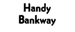 HANDY BANKWAY trademark