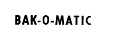 BAK-O-MATIC trademark