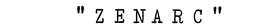 "ZENARC" trademark