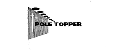 POLE TOPPER trademark