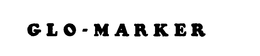 GLO-MARKER trademark