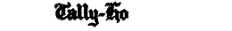 TALLY-HO trademark