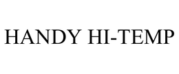HANDY HI-TEMP trademark