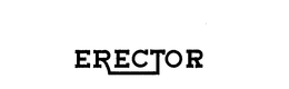 ERECTOR trademark