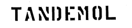 TANDEMOL trademark