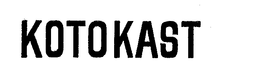 KOTOKAST trademark