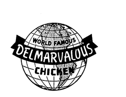 DELMARVALOUS WORLD FAMOUS CHICKEN trademark
