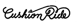 CUSHION RIDE trademark