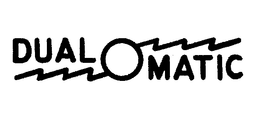 DUAL O MATIC trademark