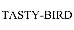 TASTY-BIRD trademark
