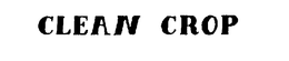 CLEAN CROP trademark