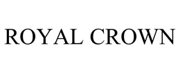 ROYAL CROWN trademark