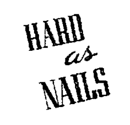HARD AS NAILS trademark