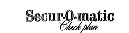 SECUR-O-MATIC CHECK PLAN trademark