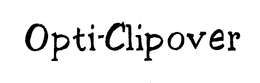 OPTI-CLIPOVER trademark