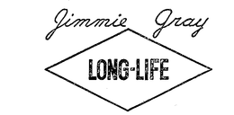 JIMMIE GRAY LONG-LIFE trademark