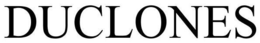 DUCLONES trademark