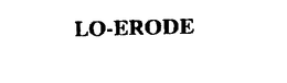 LO-ERODE trademark