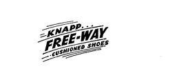 KNAPP FREE-WAY CUSHIONED SHOES trademark