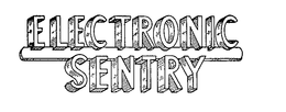 ELECTRONIC SENTRY trademark